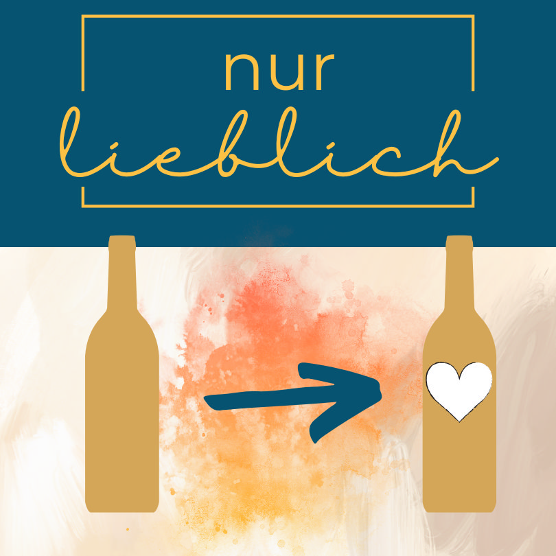 Nur liebliche Weine