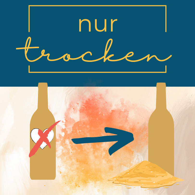 Nur trockene Weine